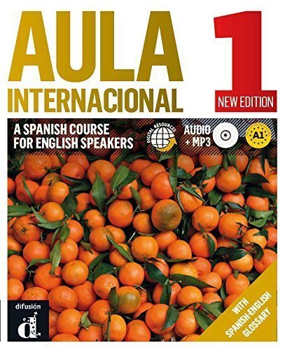 Aula Internacional 1 : A Spanish Course for English Speakers