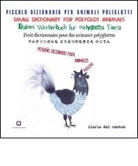 Piccoli dizionario per animali poliglotti. Ediz. multilingue