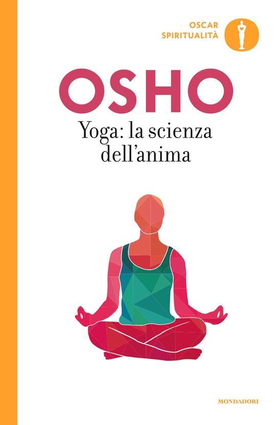 Yoga: la scienza dell'anima