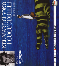 Nel mare ci sono i coccodrilli. Letto da Paolo Briguglia. Audiolibro. CD Audio formato MP3