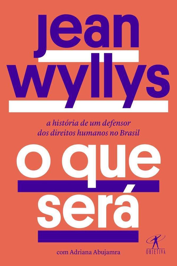 O que será:história de um defensor dos direitos humanos no Brasil