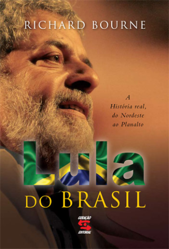 Lula do Brasil - A história real, do Nordeste ao Planalto