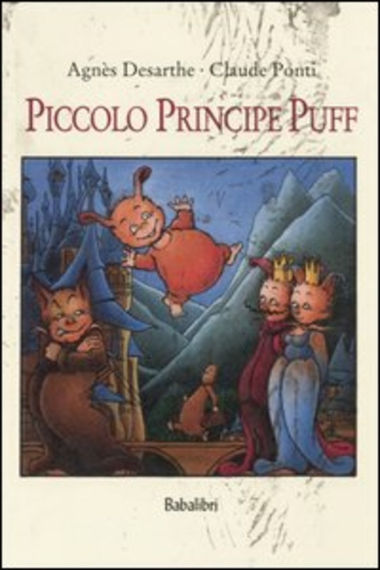 Piccolo principe Puff. Ediz. illustrata
