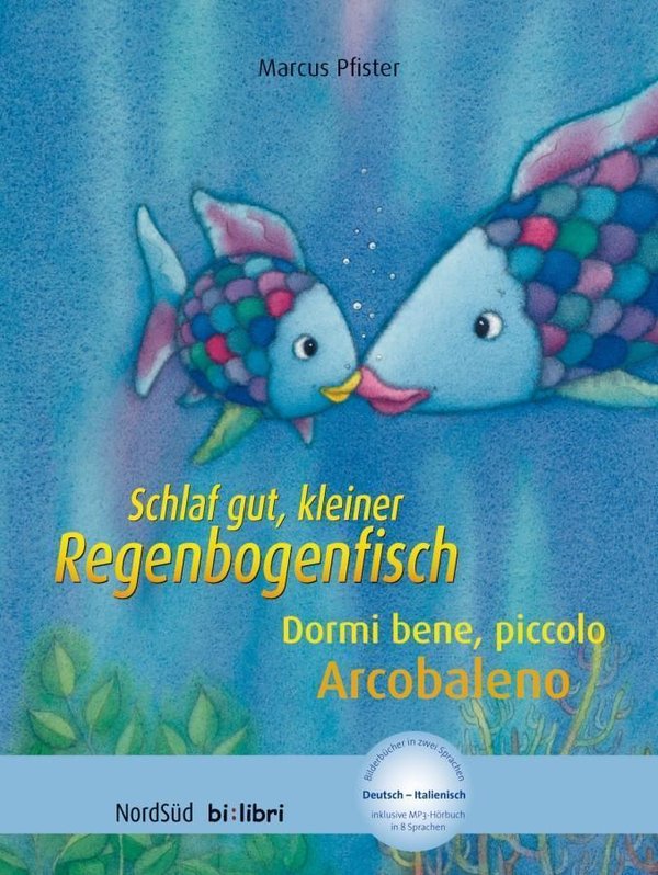 Schlaf gut, kleiner Regenbogenfisch! / Dormi bene, piccolo Arcobaleno!