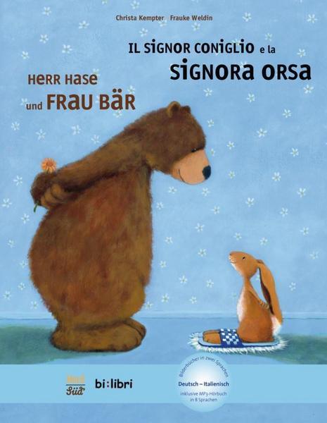 Herr Hase und Frau Bär / Il Signor Coniglio e la Signora Orsa (+ CD)