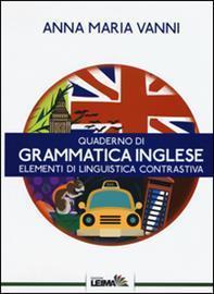 Quaderno di grammatica inglese. Elementi di linguistica contrastiva