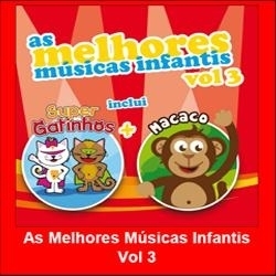As Melhores Músicas Infantis Vol.3