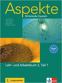 Aspekte 3 (C1): Mittelstufe Deutsch. Lehr- und Arbeitsbuch