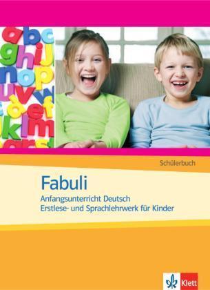 Fabuli:Anfangsunterricht Deutsch - Erstlese- und Sprachlehrwerk für Kinder