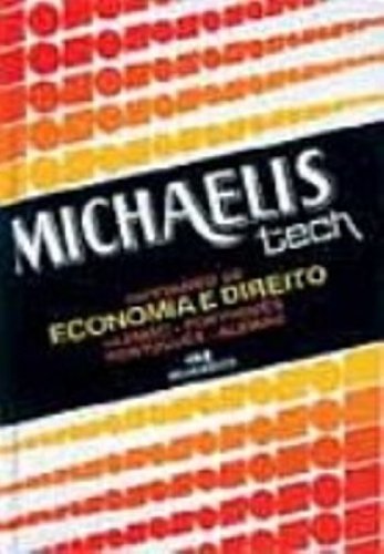 Michaelis Tech - Dicionário de Economia e Direito (Alemão-Português / Português-Alemão)