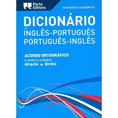 Dicionário Académico de Inglês - Português / Português - Inglês