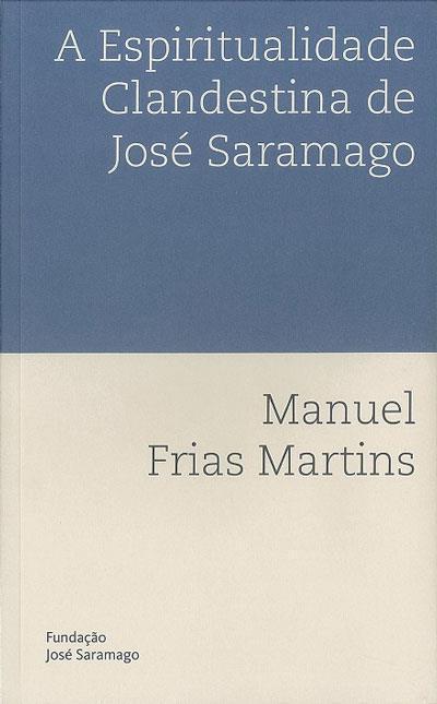 A Espiritualidade Clandestina de José Saramago