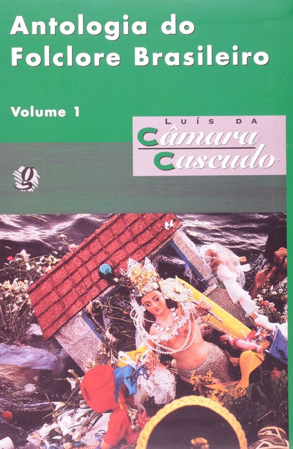 Antologia do Folclore Brasileiro Vol.1