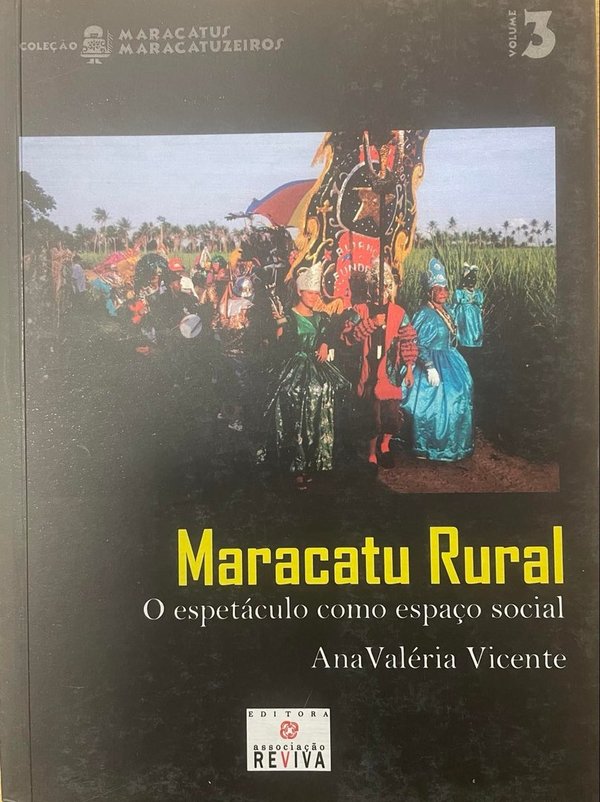 Maracatu Rural: o espetáculo como espaço social