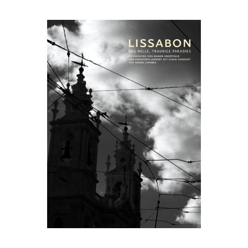 Lissabon: Das Helle, Traurige Paradies