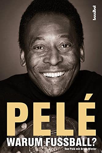 Pelé - Warum Fußball?