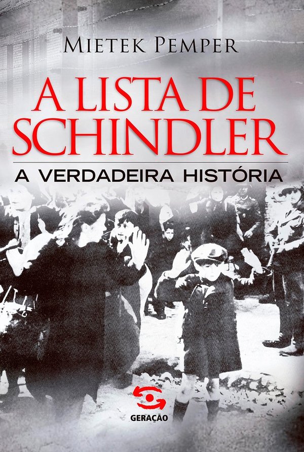 A Lista de Schindler – A verdadeira História