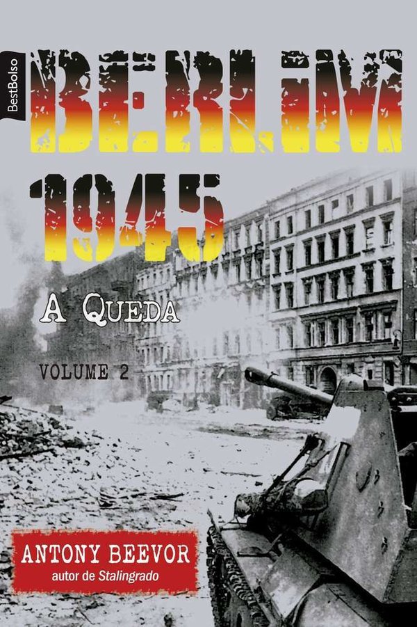 Berlim 1945: A Queda  Vol.2