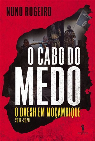 O Cabo do Medo - O Daesh em Moçambique