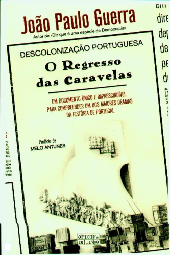 Descolonização Portuguesa - O Regresso das Caravelas