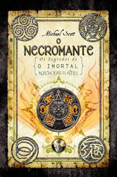 O Necromante ( Os Segredos de : O Imortal ) Vol.4