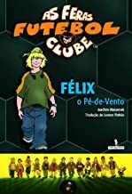 Félix, O Pé-de-Vento