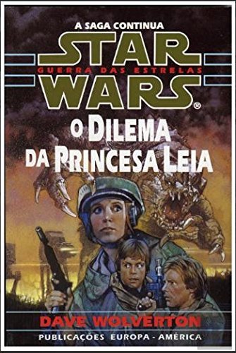 Star Wars : O Dilema da Princesa Leia