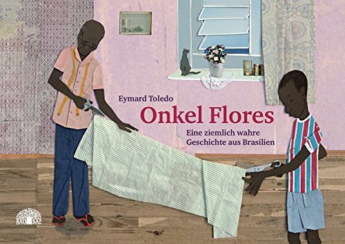 Onkel Flores - Eine ziemlich wahre Geschichte aus Brasilien