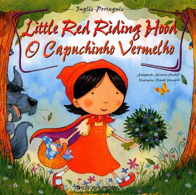 O Capuchinho Vermelho / Little Red Riding Hood