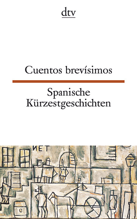 Cuentos brevísimos, Spanische Kürzestgeschichten