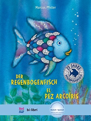 Der Regenbogenfisch / El Pez Arcoíris