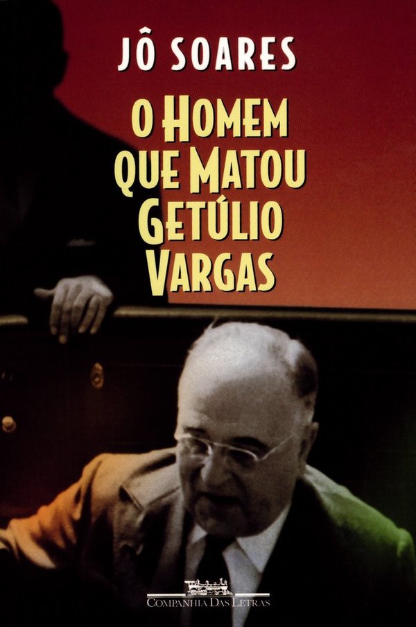 O Homem que Matou Getúlio Vargas : Biografia de um Anarquista
