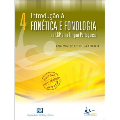 Introdução à Fonética e Fonologia na LGP e na Língua Portuguesa (Inclui DVD)