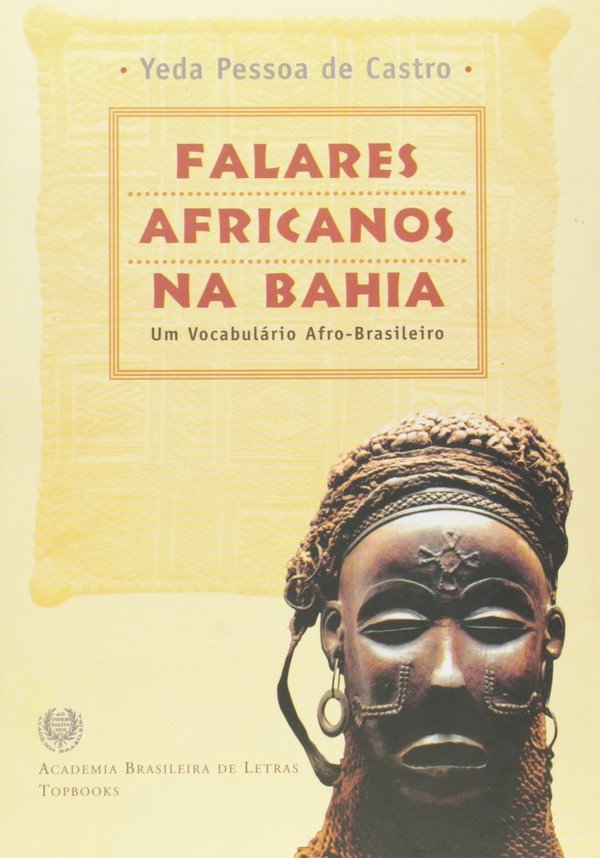 Falares Africanos na Bahia : Um Vocabulário Afro-Brasileiro