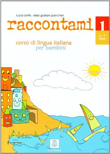 Raccontami 1 - corso di lingua italiana per bambini