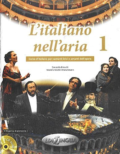 L'italiano nell'aria +Dispensa di pronuncia + 2 CD audio) Vol.1