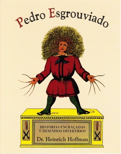 Pedro Esgrouviado - (Struwwelpeter)