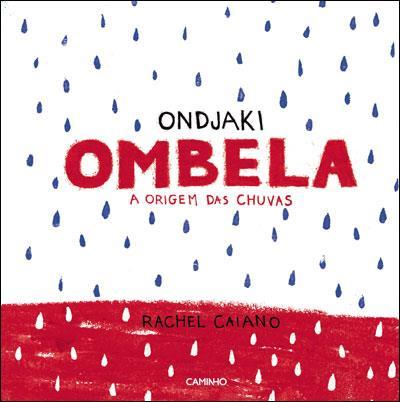 Ombela :A origem das chuvas