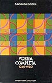 João Cabral de Melo Neto : Poesia Completa 1940-1980