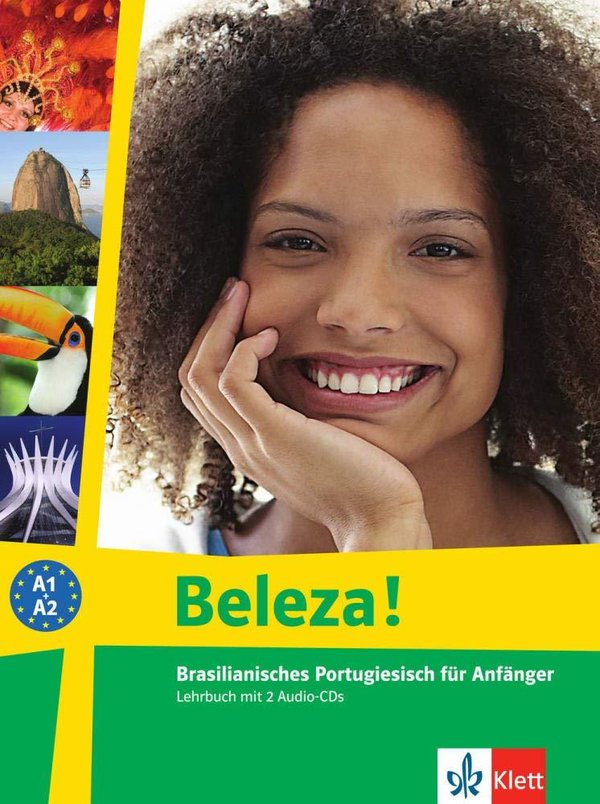 Beleza!: Brasilianisches Portugiesisch für Anfänger
