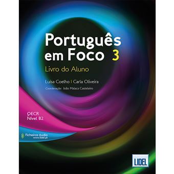 Português em Foco 3: Livro do Aluno - QECR Nível B2