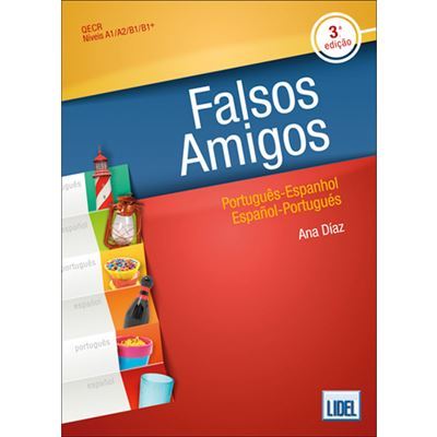 Falsos Amigos Português-Espanhol-Português Nível A1/A2/B1
