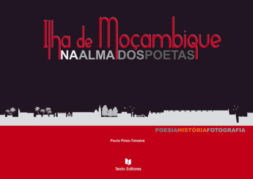 Ilha de Moçambique na Alma dos Poetas