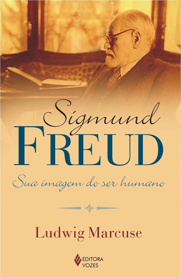 Sigmund Freud: Sua imagem do ser humano