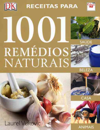 Receitas para 1001 Remédios Naturais