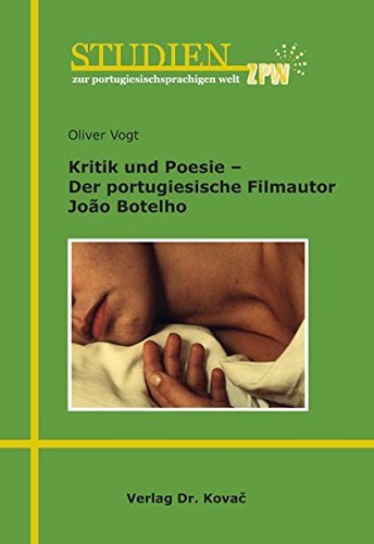 Kritik und Poesie – Der portugiesische Filmautor João Botelho