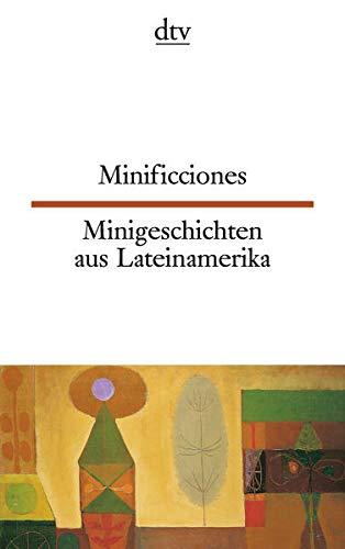 Minificciones, Minigeschichten aus Lateinamerika