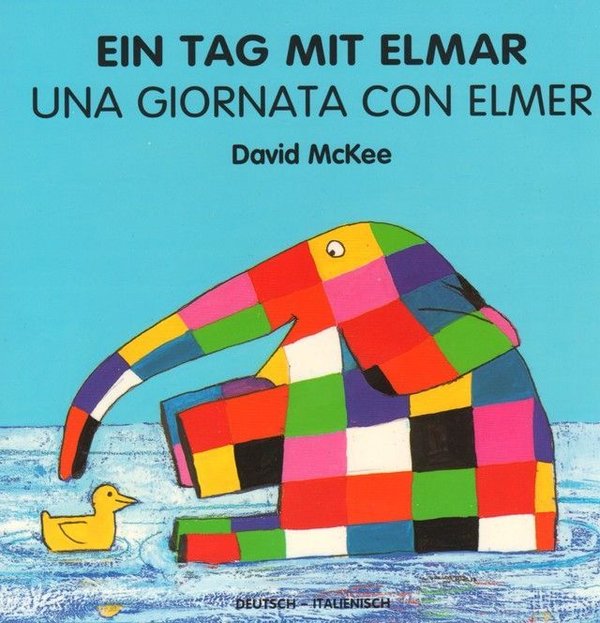 Ein Tag mit Elmar, Una Giornata Con Elmer  / deutsch-italienisch