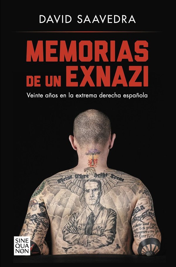 Memorias de un exnazi:Veinte años en la extrema derecha española