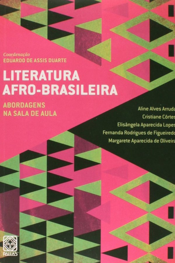 Literatura Afro-Brasileira Vol.2  Abordagens na Sala De Aula